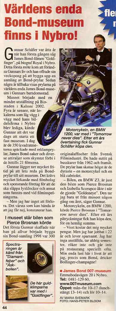 Hemmets Veckotidning nr 27 juni 2008 Med Vrldens enda  Bond-museum som finns i Nybro. ls intervjuer med Gunnar Bond James Schfer.