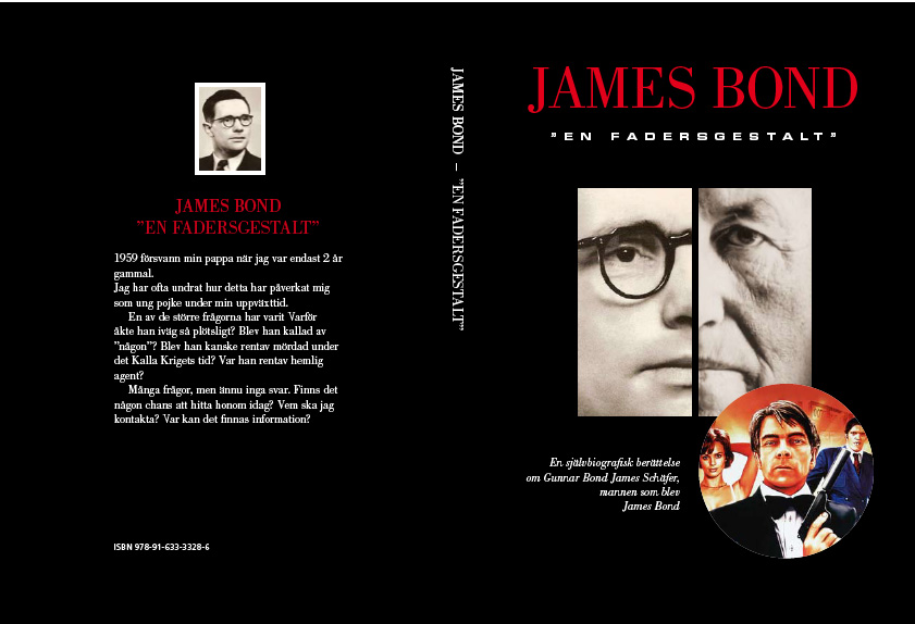 Pris 249:- signerat ex. "JAMES BOND EN FADERSGESTALT"  Författare:  Gunnar Bond James Schäfer