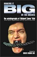 Making It Big in the Movies: the Autobiography of Richard "Jaws" Kiel, foreword by Roger Moore. London: Reynolds & Hearn, 2002.
