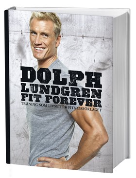  Actionhjlte och frfattare till nya boken Fit Forever Dolph Lundgren