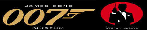 Welcome to the worlds first James Bond 007 Museum in Glasriket Smland, Sweden, Nybro.   James Bond 1995-2011